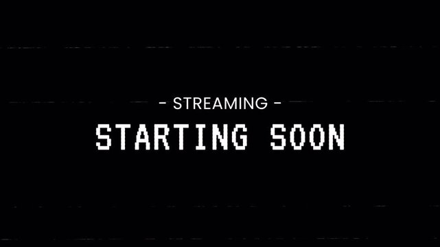 Streaming starting soon text with glitch animation. 4K Video