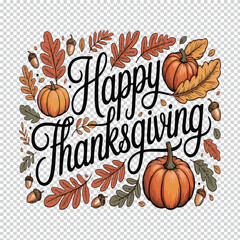 Happy Thanksgiving Calligraphy with Autumn Leaves, Pumpkins and Acorns – Elegant Fall Vector Illustration on White Background