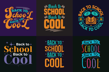 Back to school back to cool funny typography t shirt or poster background design sets