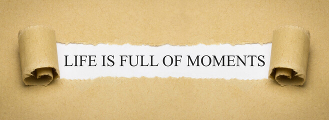 Life is full of moments