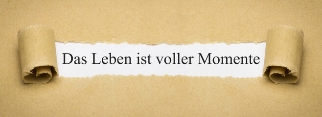 Das Leben ist voller Momente