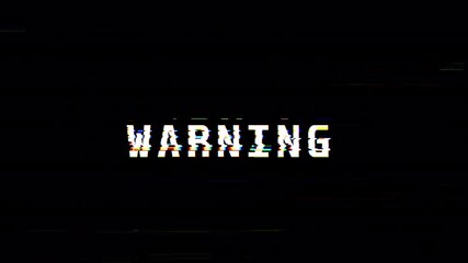 Warning Glitch Text Animation. 4k Video  - Powered by Adobe
