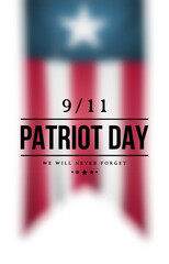 American flag with poignant text commemorating Patriot Day. 