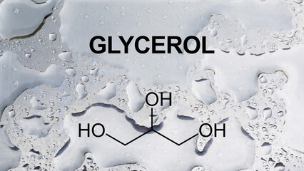 Glycerol or glycerin is shown using the text and molecule. Produced from fat and oil triglycerides