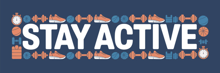Stay active text with sneakers dumbbells basketballs and other fitness icons on a blue background