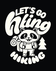 Whimsical Raccoon's Hiking Adventure A Playful Illustration of Outdoor Fun and Nature's Charm for T-Shirts and Prints