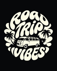 T-shirt Design of a Retro Road Trip Vibes Design Featuring a Classic Van Palm Trees and Groovy Lettering Perfect for Summer Adventures