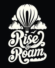 T-shirt Design of a Whimsical Hot Air Balloon Adventure Graphic with Retro Typography and Dreamy Clouds on a Black Background