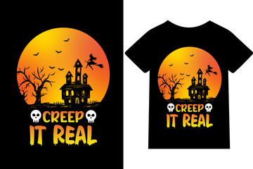 Creep it real T-shirt design or quote or mug or typography design.