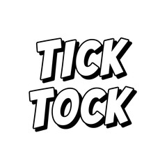 Bold Tick Tock Text with Black Outline and Shadow Effect