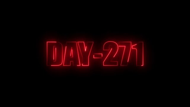Red Neon text day-271 animation on black background.calender, text,number, days, date, countdown neon text concept.