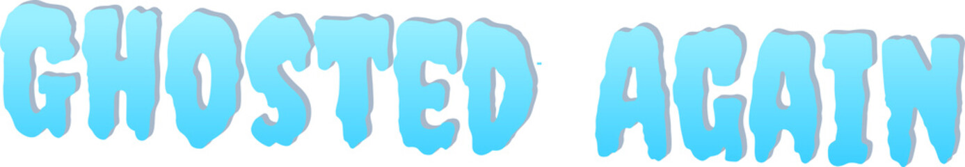 Ghosted Again Halloween 3D Typography Isolated on Transparent Background