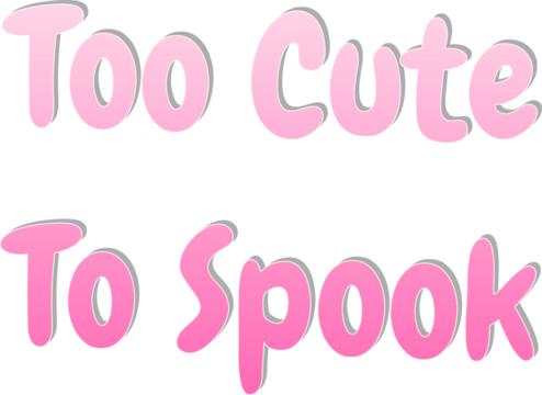 Too Cute To Spook Pink  Halloween 3D Typography Isolated on Transparent Background