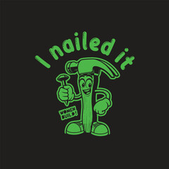 I NAILED IT WOMEN BUILD T-SHIRT DESIGN