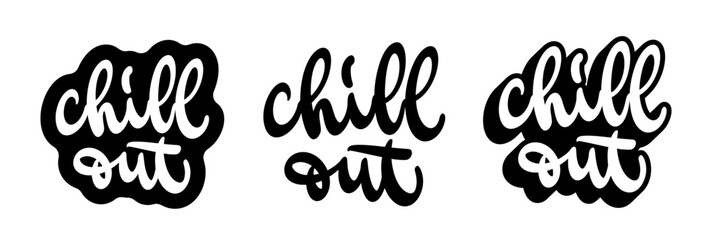Chill out hand lettering calligraphy set with different styles.