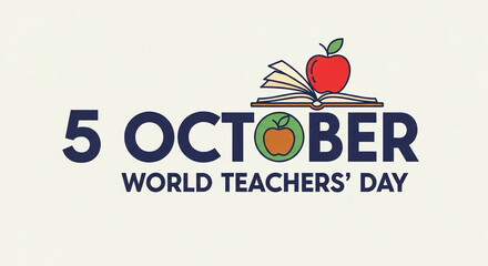 Bold typography with book + apple icon, text &ldquo;5 October &ndash; World Teachers&rsquo; Day&rdquo;.