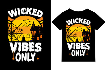 wicked vibes only T-shirt design or quote or mug or typography design © Nishat