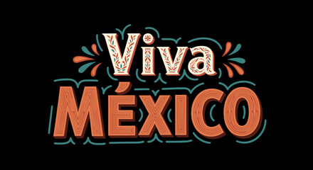 Vibrant 'Viva México' lettering with decorative folk art patterns and a textured, retro style on a black background.