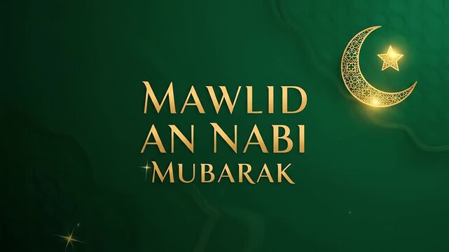 Mawlid An Nabi Festive Islamic greeting with elegant golden text and crescent moon star on a deep green background
