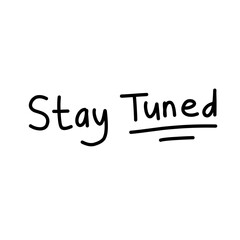 handdrawn stay tuned lettering