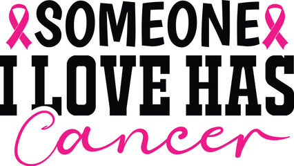 Someone I Love Has Cancer