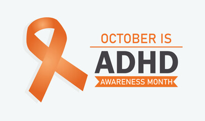 October is ADHD Awareness Month – Understanding and Supporting Mental Health. Vector illustration