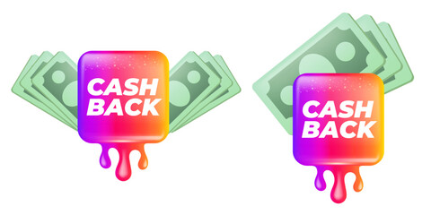 Vector cash back icon isolated on white background. CASHBACK glossy banner design template with paper money. Business marketing icon