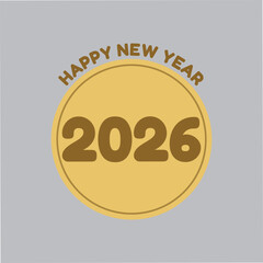 happy new year 2026 design. vector art and illustration. 