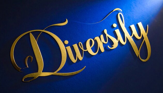 Gold cursive word "Diversify" on a dark blue background, lit from above
