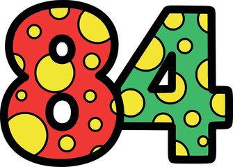 Fun colorful number 84 with polka dots for kids and education vector