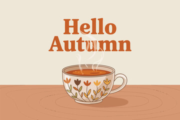 Hello Autumn Warm Tea Cup Cozy Fall Illustration