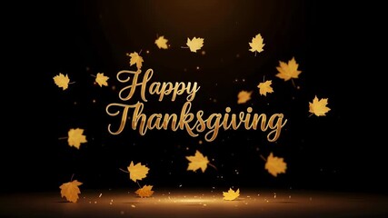 Elegant golden happy thanksgiving text on a black background with falling autumn leaves and sparkling light, a festive animation for holiday greetings and seasonal video titles