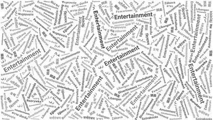 Entertainment word cloud in multiple languages arranged diagonally in gray on white background for poster, banner, or presentation