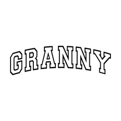Granny, varsity, grandma, arched text svg cut file. Isolated vector illustration.