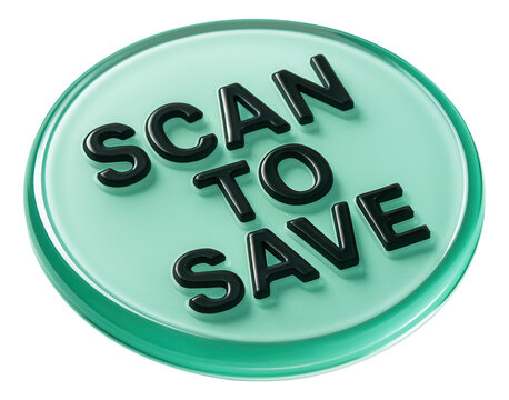 Glossy teal bubble sticker with SCAN TO SAVE in bold lettering, enticing retail discount offer on transparent background.