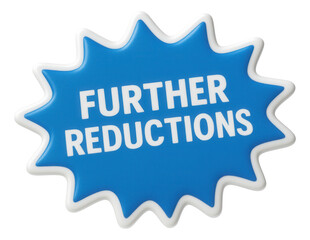 Fototapeta premium Bold blue burst sticker with FURTHER REDUCTIONS offer in white lettering, vibrant retail discount promo on transparent background.