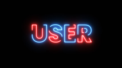 Neon sign glowing User text isolated on black background