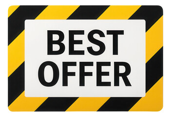 Fototapeta premium Bold rectangular sticker with BEST OFFER text surrounded by yellow and black caution stripes, attention-grabbing retail promo offer on transparent background.