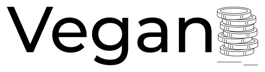 Word Vegan in bold letters with a stack of coins symbolizing cost, savings, ethics, and sustainable living choices. Ideal for financial literacy, veganism, sustainability, ethical consumption