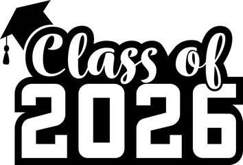 Class of 2026 with Graduation Cap, White Lettering, and Black Border, Transparent Background