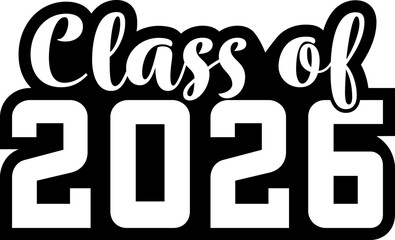 Class of 2026 SVG with Transparent Letters, Numbers, and Background