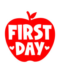 First Day back to school typography clip art design on plain white transparent isolated background for card, shirt, hoodie, sweatshirt, apparel, tag, mug, icon, poster or badge