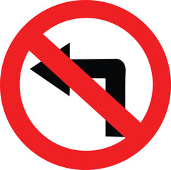 No left turn traffic sign, prohibition symbol for road safety © taswar786