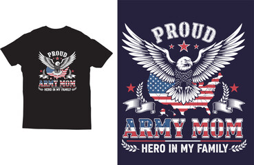 Proud Army Mom T-Shirt Design – Hero in My Family with USA Flag Eagle