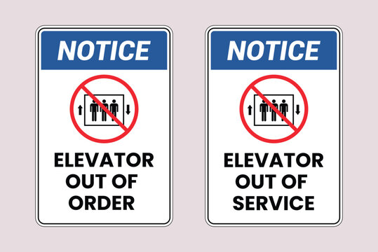 Elevator Out of Service. Elevator warning sign. safety sign. labels elevator out of order