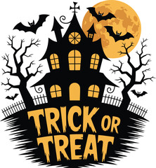 Spooky Haunted House with Full Moon, Bats, Trees and Trick or Treat Text Vector Design