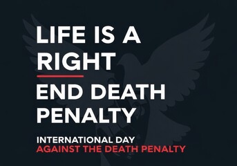 Obraz premium Motivational Black Background Quote About Life and Death with Dove Illustration for International Day Against Death Penalty