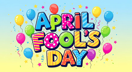 Fototapeta premium Colorful April Fools Day Celebration with Balloons and Confetti Happy Holiday Festivities and Fun Filled Events for Children and Adults