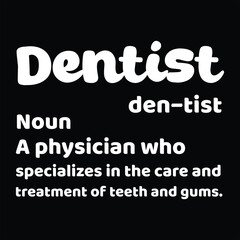 Dentist Definition T-shirt Design