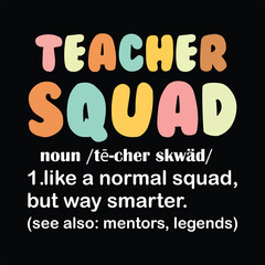 Teacher Squad Definition T-shirt Design